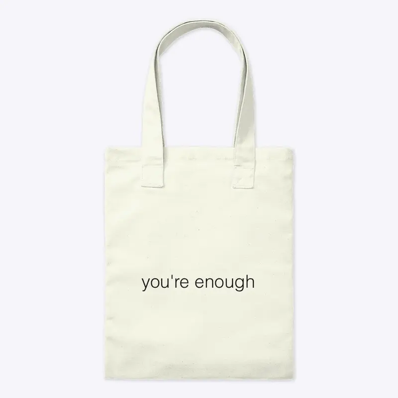 You're Enough