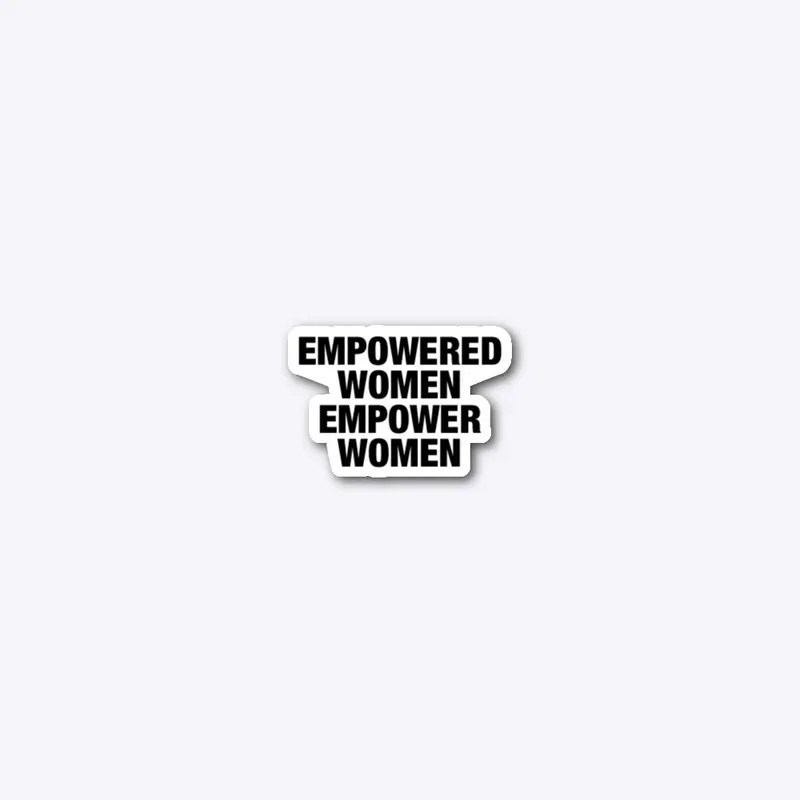 Empowered Women Empower Women